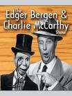 Edgar Bergen - Charlie McCarthy Show
