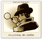 It's A Crime, Mr Collins