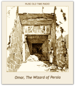Omar, The Wizard of Persia
