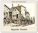 Wayside Theater, The